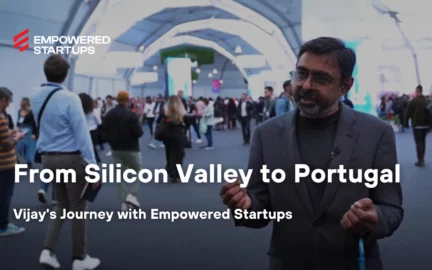 Vijay Vaidyanathan, a founder from Silicon Valley, shares why he chose Portugal’s HQA® Program