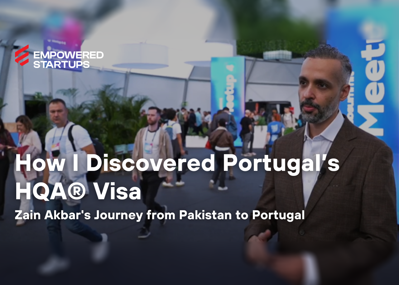 Zain Akbar, a founder from Pakistan, shares how a simple internet search led him to discover Portugal’s HQA® Program