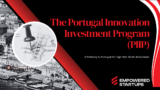 PIIP: A Pathway to Portugal for High-Net-Worth Individuals